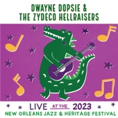 Dwayne Dopsie & The Zydeco Hellraisers - Take It Higher (Live)