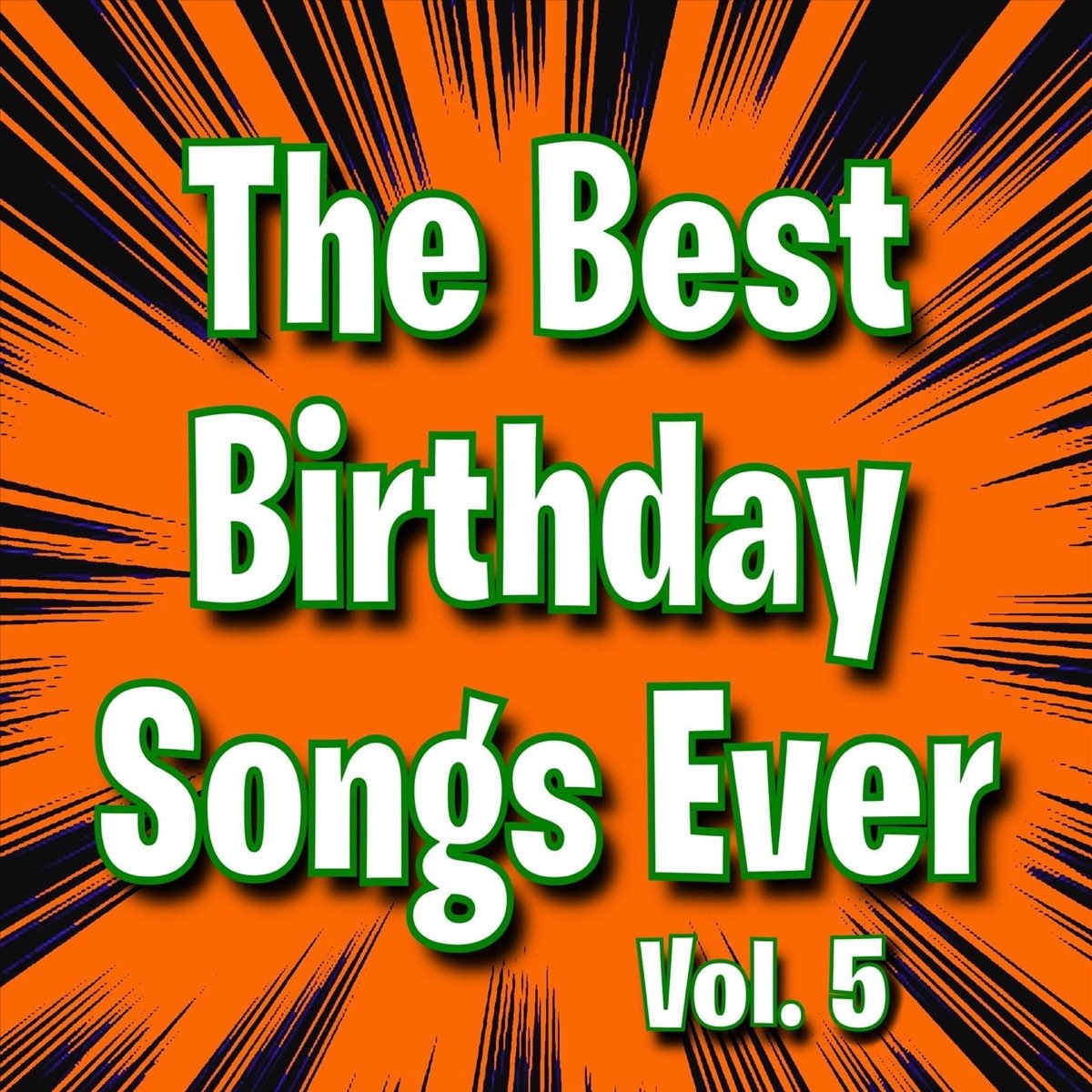 ‎The Best Birthday Songs Ever Vol. 5 By Happy Birthday On Apple Music