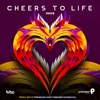 Cheers to Life - Single