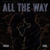 ALL the WAY (Love Me Through the Night) - Single