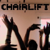 Chairlift - Planet Health