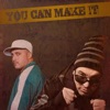 You Can Make It - Single