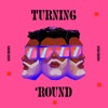 Turning 'Round - Single