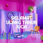 Selamat Ulang Tahun Juga artwork