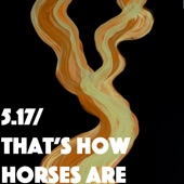 That's How Horses Are artwork