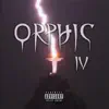 Orphic 4 album lyrics, reviews, download