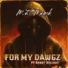 Stream & download For My Dawgz (feat. Benny Holiday) - Single