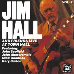 Jim Hall and Friends: Live at Town Hall, Vol. 2 by Jim Hall album reviews, ratings, credits