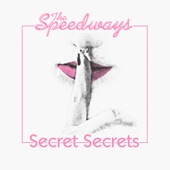 The Speedways - Tell Me I'm Wrong