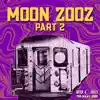 Stream & download Moon Zooz, Pt. 2 - Single