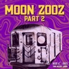 Moon Zooz, Pt. 2 - Single, 2021