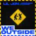 We Outside - Single album cover