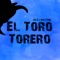 El Toro Torero - Veelantyne lyrics