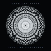 Dead Can Dance - The Carnival Is Over - Remastered