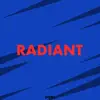 Radiant - Single album lyrics, reviews, download