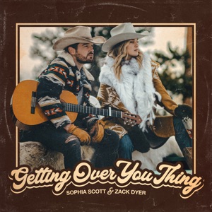 Sophia Scott & Zack Dyer - Getting Over You Thing - 排舞 音乐