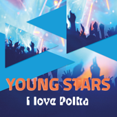 I love Polka (Blasmusik for Kids) - Young Stars