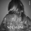 Not Alone - Single, 2023