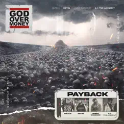 Payback - Single (feat. Datin & A.I. The Anomaly) - Single by God Over Money & Bizzle album reviews, ratings, credits