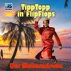 Tipptopp in Flipflops - Single