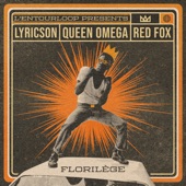 L'Entourloop - Florilège (feat. Lyricson Queen Omega, & Red Fox)