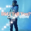 Did I Tell You - Single