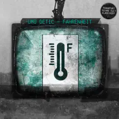 Fahrenheit by Umo Detic album reviews, ratings, credits