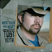 Toby Keith - Can't Buy You Money
