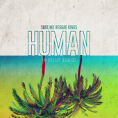 Human (Album Mix) - Sublime Reggae Kings