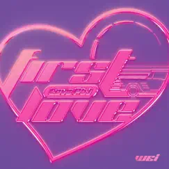 Love, Pt. 1 : First Love - EP by WEi album reviews, ratings, credits
