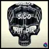 Sido (Mit dir) [AkssiR Remix] song lyrics