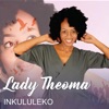 Lady Theoma - Inkululeko
