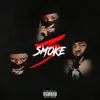 3Smoke album lyrics, reviews, download