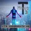 It's Underneath Me (feat. Truth Among Ashes) - Single album lyrics, reviews, download