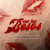 Con Tus Besos - Single album lyrics, reviews, download