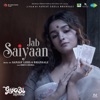 Jab Saiyaan (From "Gangubai Kathiawadi") - Single