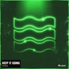 Keep It Going - Single