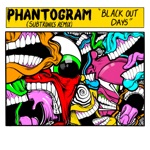 Phantogram & Subtronics - Black Out Days
