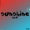 Stream & download Sunshine. The EP