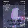 Unintentional Heartbreak - EP album lyrics, reviews, download