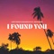 I Found You (feat. JustMarkus) artwork