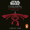 Star Wars: Thrawn Ascendancy: (Book 3: Lesser Evil) - Timothy Zahn