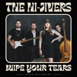 The Hi-Jivers - Wipe Your Tears