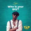Who Is Your Guy? - Single