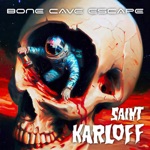 Saint Karloff - Bone Cave Escape