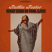 Ruthie Foster - What Kind Of Fool - Live from Haute Spot