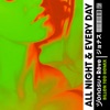 All Night & Every Day (Billen Ted Remix) - Single
