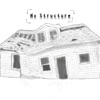 No Structure - Single