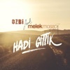 Hadi Gittik (feat. Melek Mosso) - Single