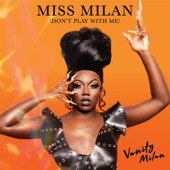 Miss Milan (Don't Play With Me) artwork